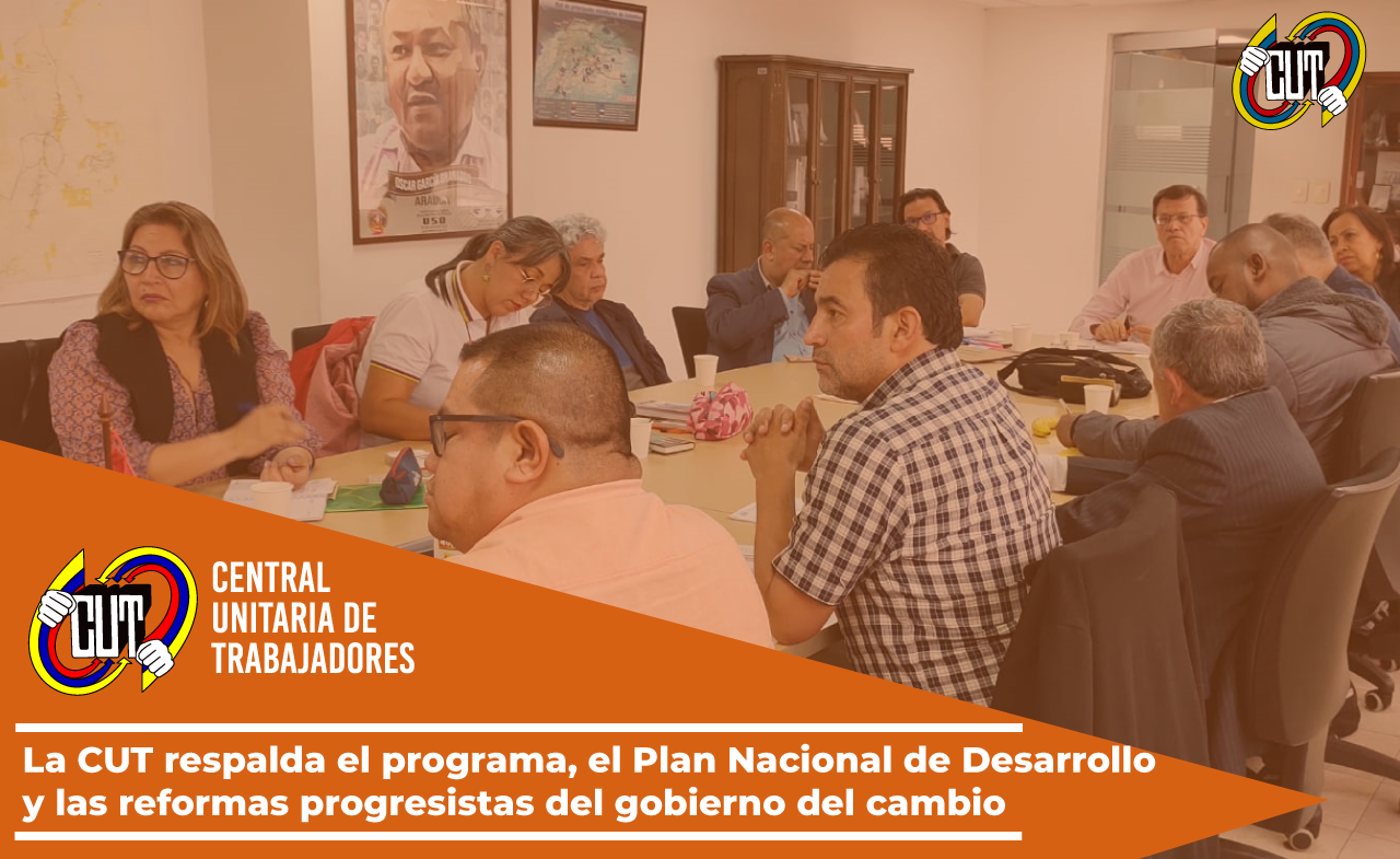 La CUT respalda el programa, el Plan Nacional de Desarrollo y las ...